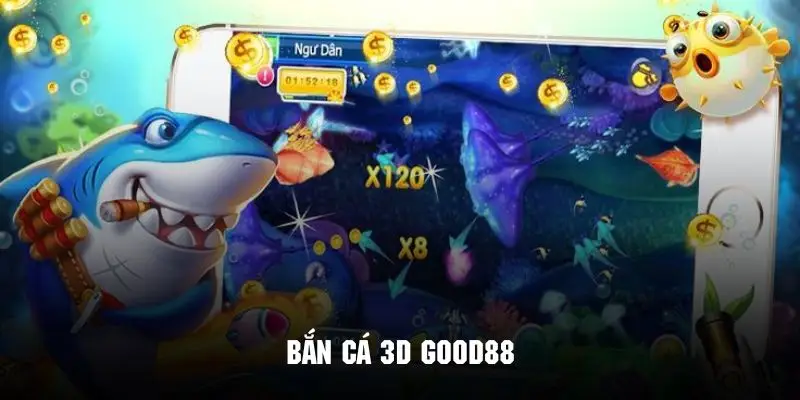 Bắn cá 3d good88