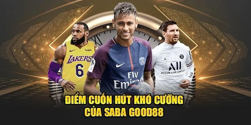 SABA là sảnh cung cấp số lượng kèo lớn tại Good88